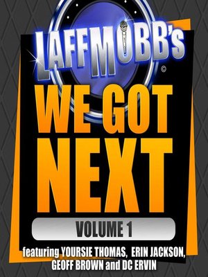 cover image of Laffmobb's We Got Next, Volume 1
